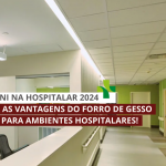 RCervellini na Hospitalar 2024: Descubra as vantagens do forro de gesso modular para ambientes hospitalares!